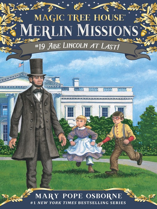 Mary Pope Osborne创作的Abe Lincoln at Last!作品的详细信息 - 可供借阅